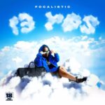 Focalistic – Mehlomadala – focalistic psl wave feat chcco m j and mellow sleazy2