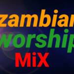Best Zambian Gospel Songs Mixtape – Best Zambian Gospel Songs Mixtape