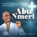 Bro Cornelius Benjamin - Nma Nma Ee – Cornelius Benjamin Abu nmeri