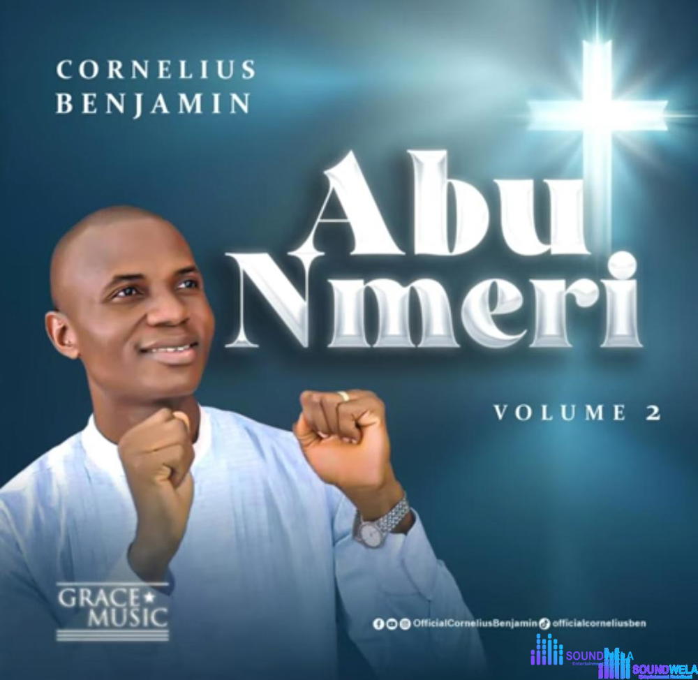 Bro Cornelius Benjamin - Nma Nma Ee – Cornelius Benjamin Abu nmeri