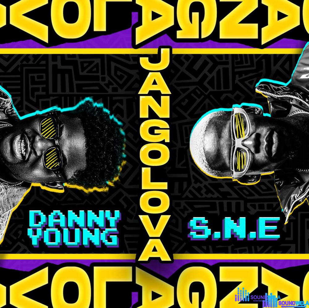 Danny Young – Jangolova Ft S.N.E – Danny Young Jangolova Ft S.N.E2
