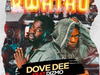 Dove Dee – Kwathu ft. Dizmo – Dove Dee Ft Dizmo Kwathu Dir Muk Soundwela