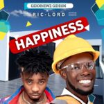 Giddinewz Gideon – Happiness Ft. Ric-Lord – Giddinewz Gideon Ft Ric Lord Happiness Soundwela