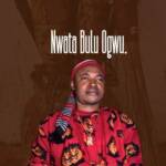 Chief Michael Udegbi - Nwata Bulu Ogwu – Michael Udegbi Nwata Buru Ogwu