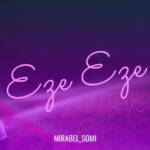 Mirabel Somi - Eze Eze – Mirabel Somi Eze Eze