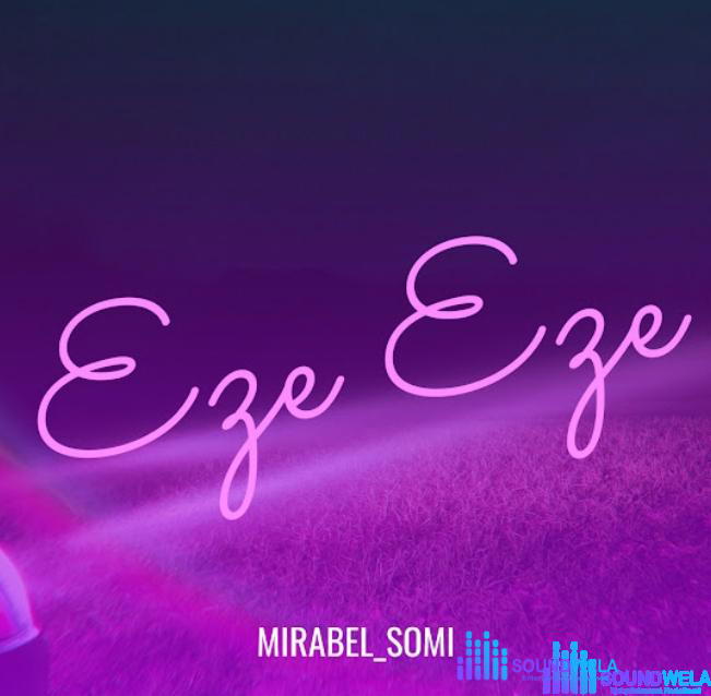 Mirabel Somi - Eze Eze – Mirabel Somi Eze Eze