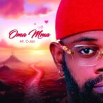 Mr. C-jay – Oma Mma – Mr. C jay Oma Mma