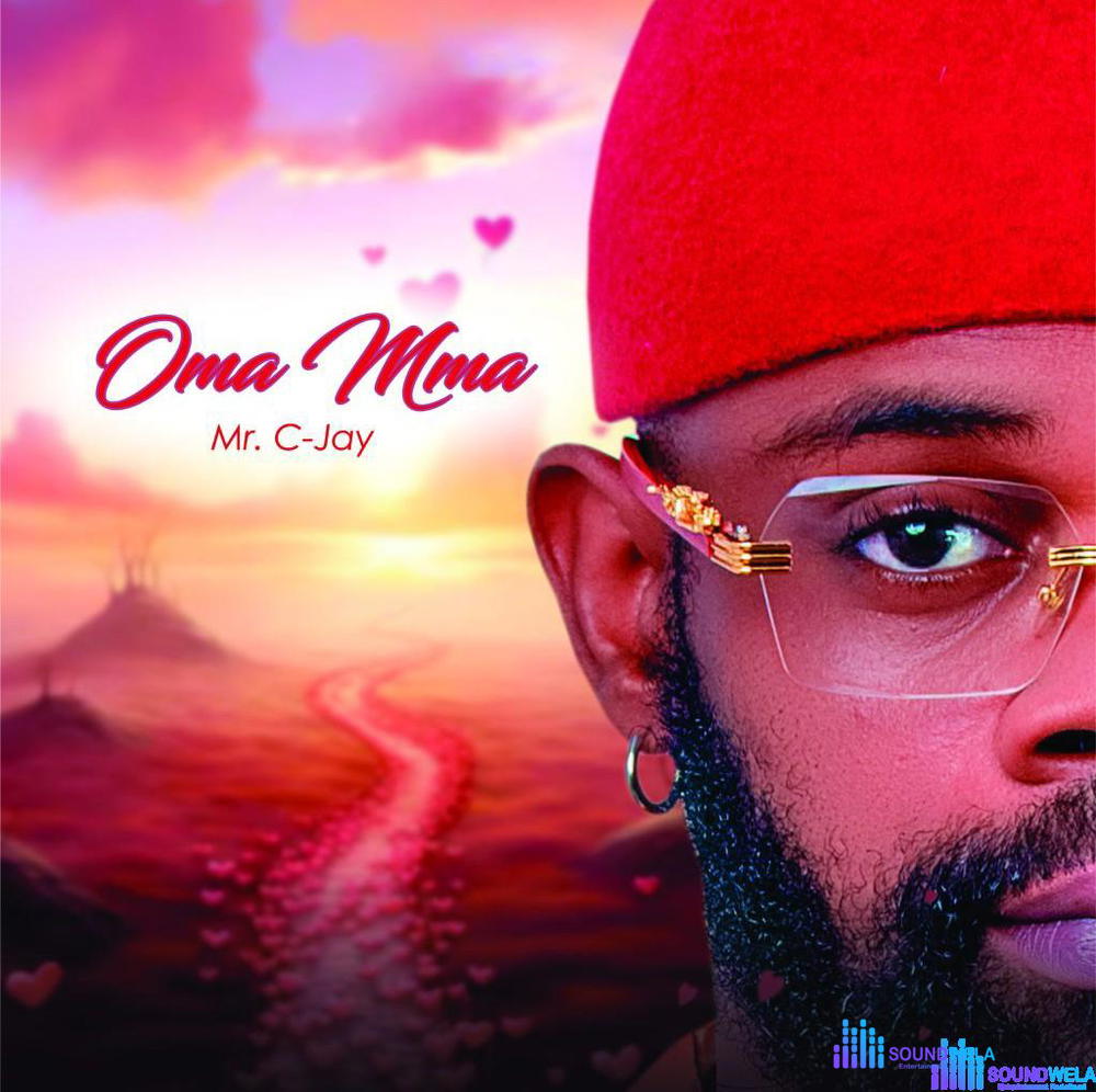 Mr. C-jay – Oma Mma – Mr. C jay Oma Mma