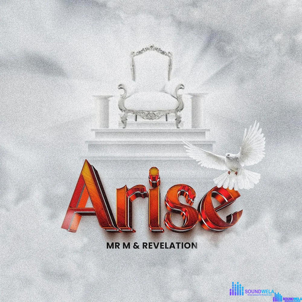 Mr M & Revelation – Arise – Mr M Revelation Arise Soundwela