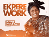 Nk God – Ekpere Dey Work – Nk God Ekpere Dey Work Soundwela