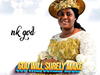 Nk God – God Will Surely Make a Way For You – Nk God God Will Surely Make a Way For You Soundwela