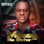 Onyenze - Money Na Water – Onyenze Nwa Amobi Money Na Water