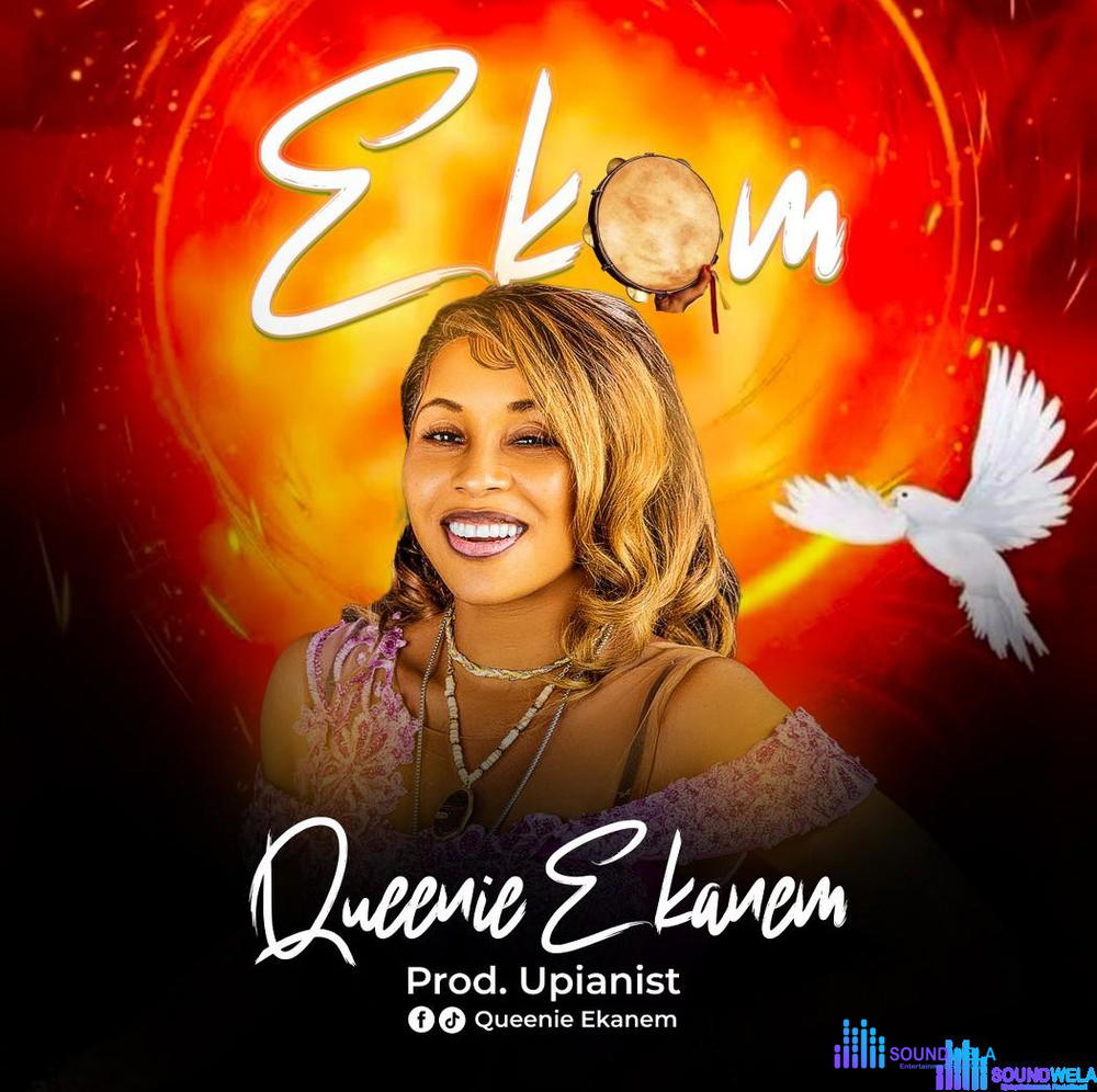 Queenie Ekanem – Ekom – Queenie Ekanem Ekom Soundwela