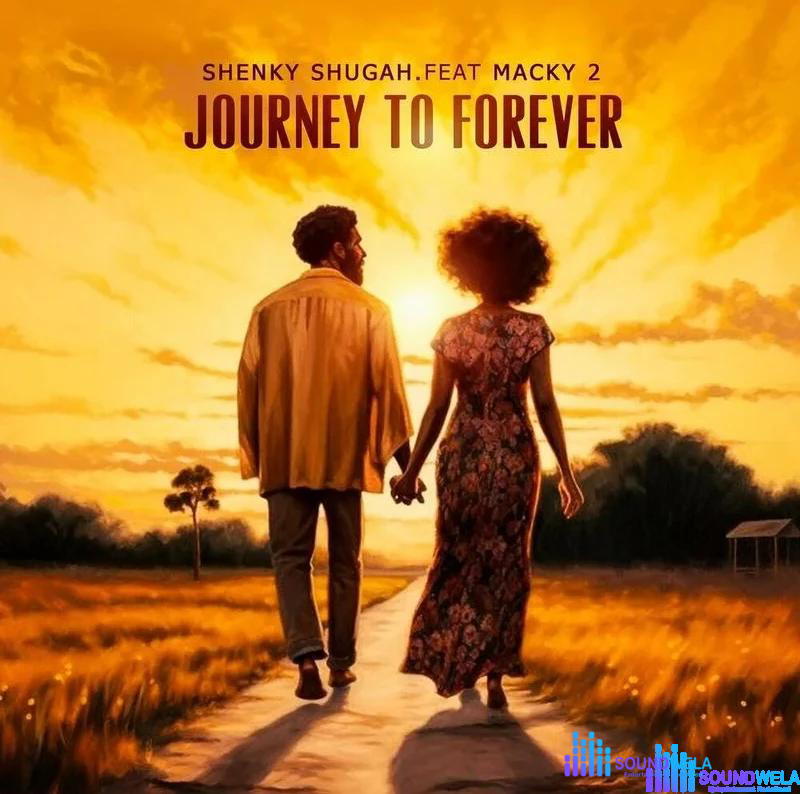Shenky Shugah – Journey to Forever Ft. Macky 2 – Shenky Shugah Ft. Macky 2 Journey to Forever2