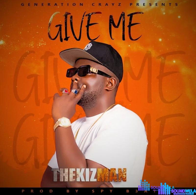 TheKizman – Give Me Love – TheKizman Give Me Love2