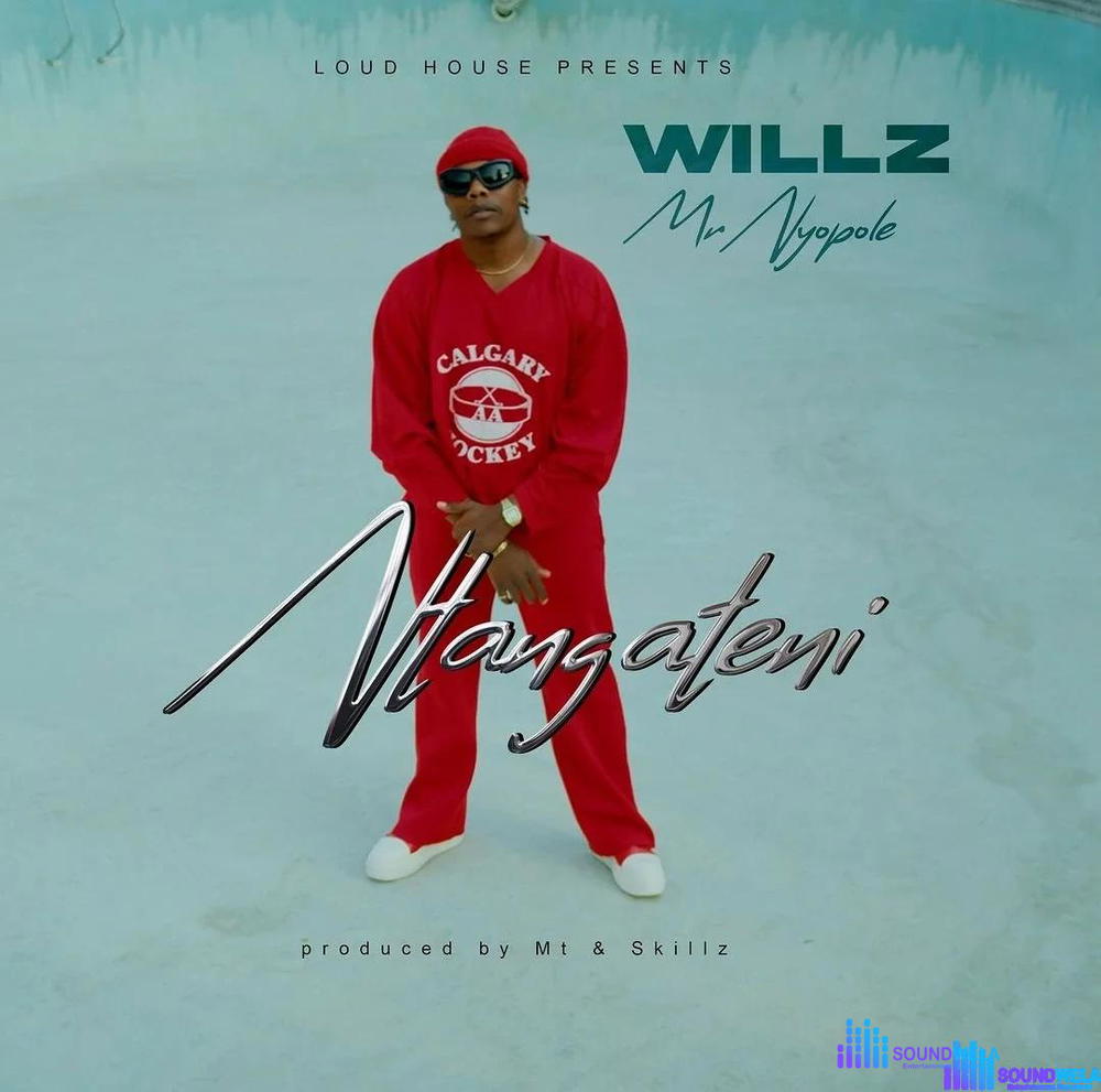 Willz Mr Nyopole – Ntangateni – Willz Mr Nyopole Ntangateni2