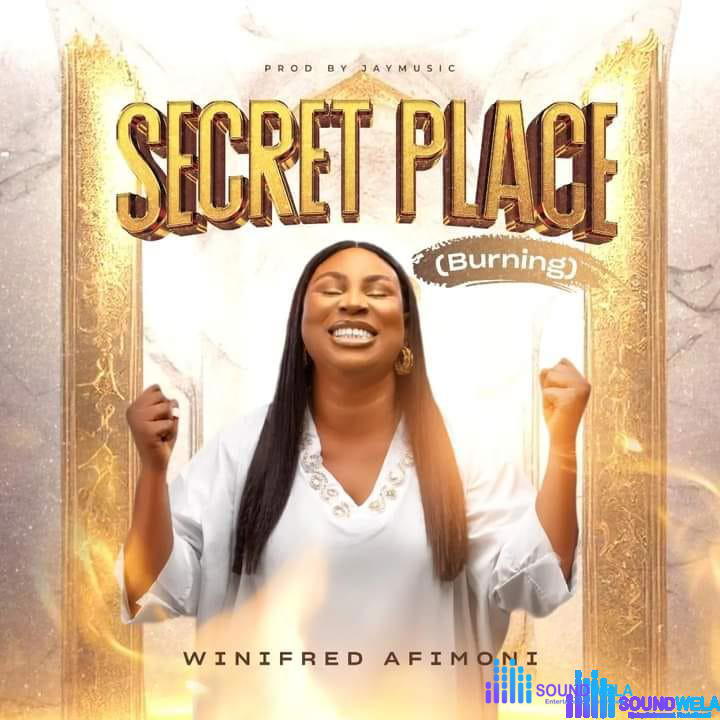 Winifred Afimoni – Secret Place (Burning) – Winifred Afimoni Secret Place Burning Soundwela