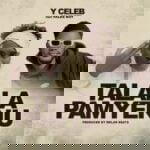 Y Celeb – Talala Pamyenu ft. Falee Boy – Y Celeb ft Falee Boy Talala Pamyenu Prod Melar Beats mp3