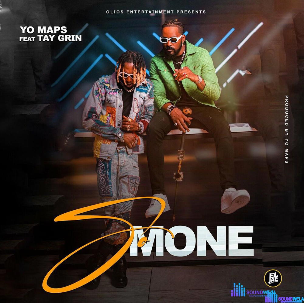 Yo Maps – Somone ft. Tay Grin – Yo Maps ft Tay Grin Somone mp3