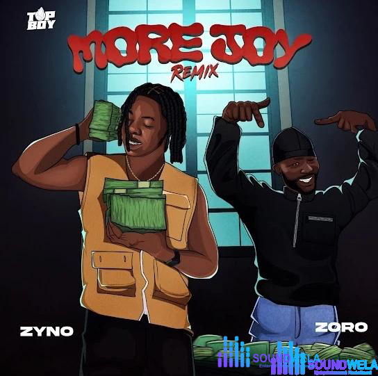 Zyno – More Joy (Remix) ft. Zoro – Zyno More Joy Remix ft Zoro2