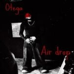 Otega – Don julio – otega air drop album