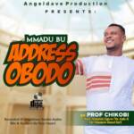 Prof Chikobi - Mmadu Bu Address Obodo – prof Chikobi Mmadu Bu address Obodo
