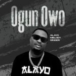 Alayo Melody Singer – Ogun Owo – Alayo Melody Singer Ogun Owo Soundwela