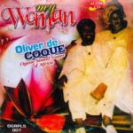Chief Oliver De Coque – My Woman – Chief Oliver De Coque My Woman Soundwela