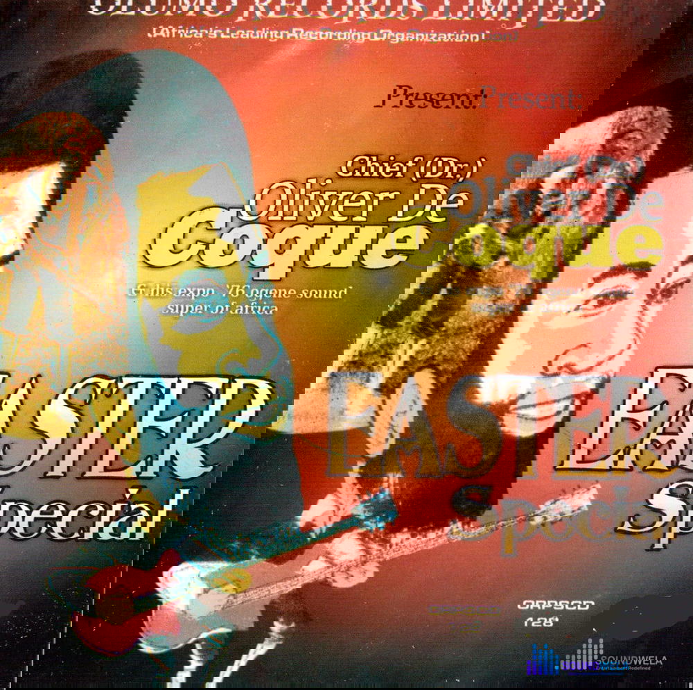 Chief Oliver De Coque – Easter Special – Chief Oliver De Coque Easter Special Soundwela