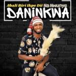 Daninkwa - Chi Na Asa Okwu – Daninkwa