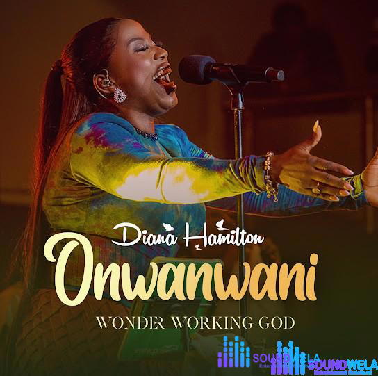 Diana Hamilton – Onwanwani Wonder Working God (Live) – Diana Hamilton Onwanwani Wonder Working God Live Soundwela