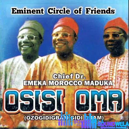 Emeka Morocco Maduka – Eminent Circle of Friends – Emeka Morocco Maduka Eminent Circle of Friends Soundwela