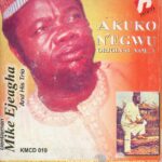Gentleman Mike Ejeagha – Ka Esi Le Onye Isi Oche – Gentleman Mike Ejeagha Ka Esi Le Onye Isi Oche Soundwela