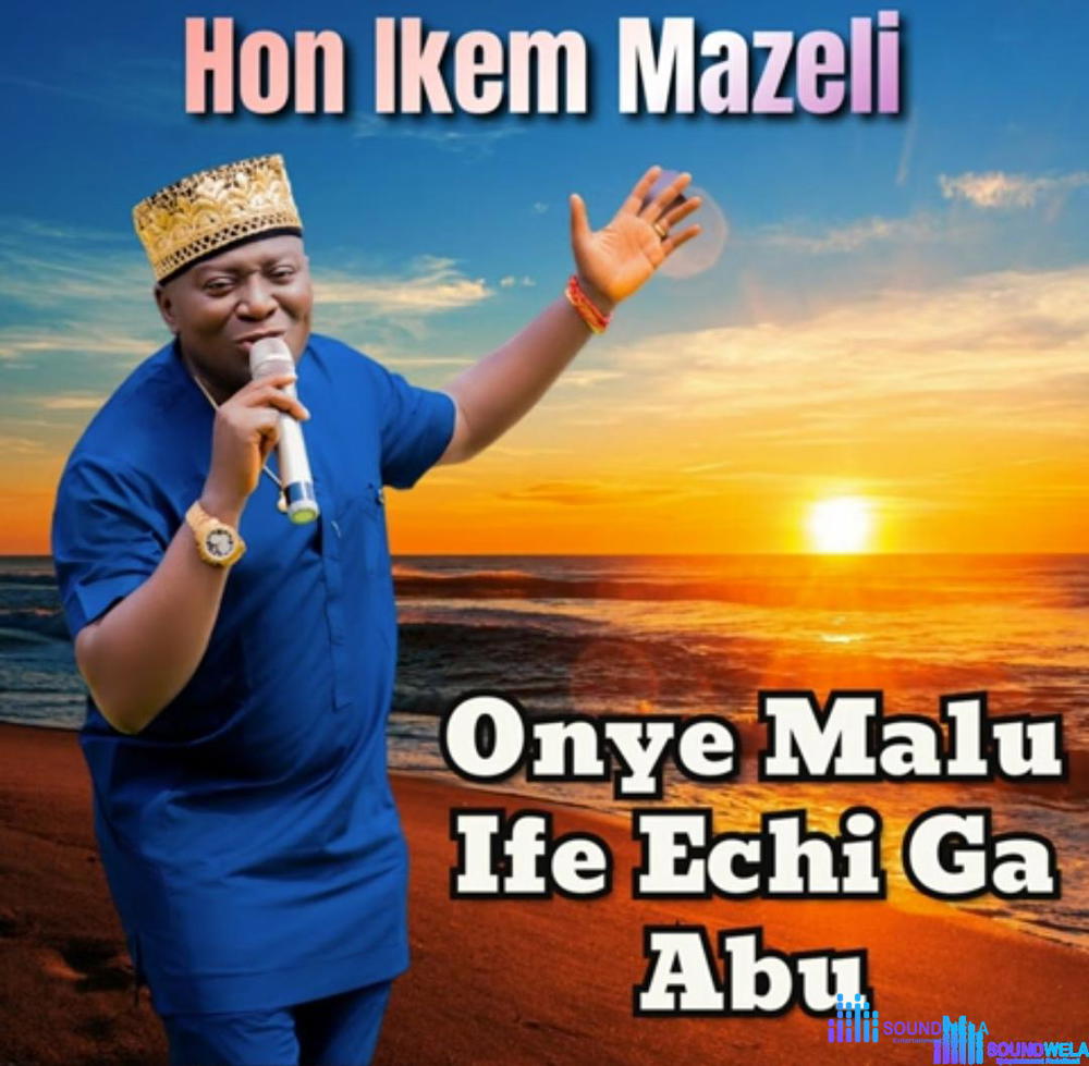 Ikem Mazeli - Ada Ijelekpe – Ikem Mazeli Ife Echi Ga Abu