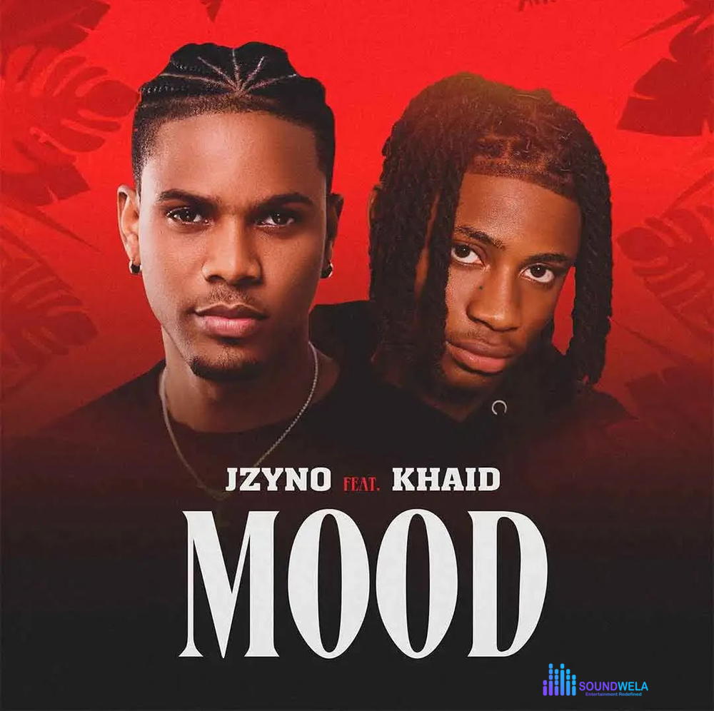 JZyNO – Mood ft. Khaid – JZyNO Mood ft Khaid2