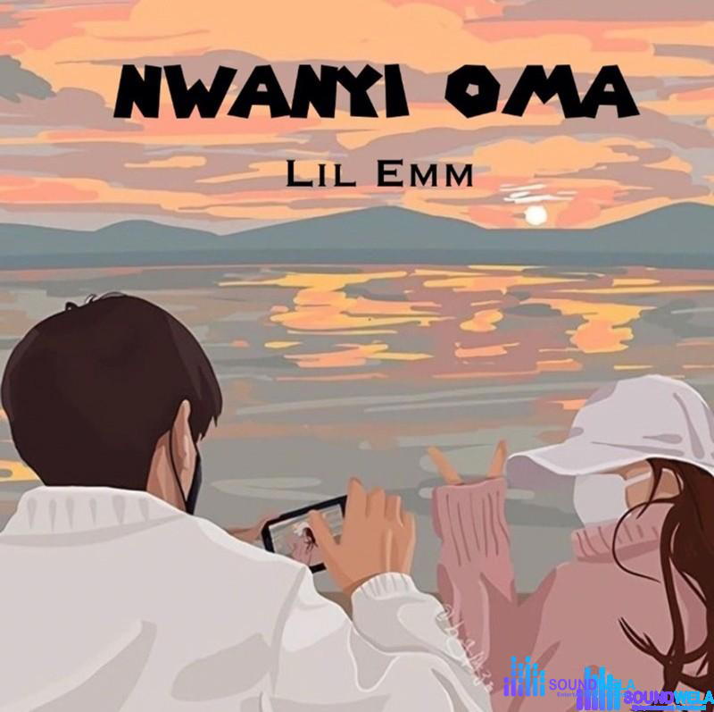 Lil Emm – Nwanyi Oma (Sped Up) – Lil Emm Nwanyi Oma Sped Up Soundwela