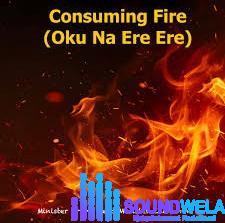 Minister Frank – Consuming Fire (Oku Na Ere Ere) ft. Minister Chidimma – Minister Frank ft Minister Chidimma Consuming Fire Oku Na Ere Ere Soundwela