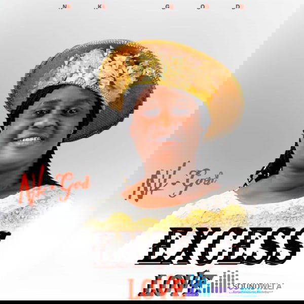 NK GOD – Excess Love – NK GOD EXCESS LOVE Soundwela