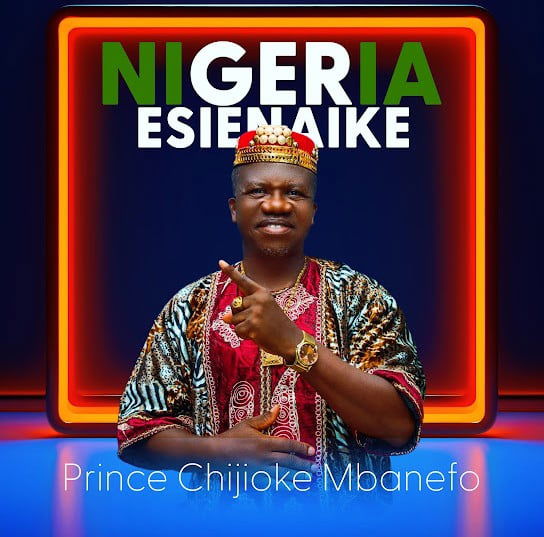 Prince Chijioke Mbanefo – Alahaji Tukoe | Prince Chijioke Mbanefo Nigeria Esienaike Soundwela