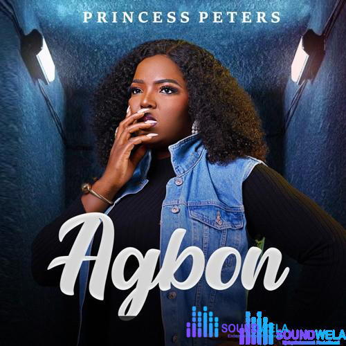 Princess Peters – Agbon – Princess Peters Agbon Soundwela