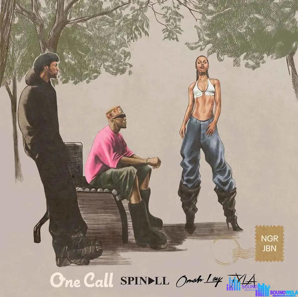 Spinall – One Call ft. Omah Lay & Tyla – Spinall One Call ft Omah Lay Tyla2