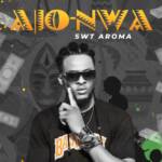 Swt Aroma - Ajo Nwa – Swt Aroma ajo nwa
