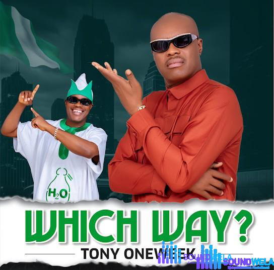 Tony Oneweek – Which Way? – Tony Oneweek Which Way