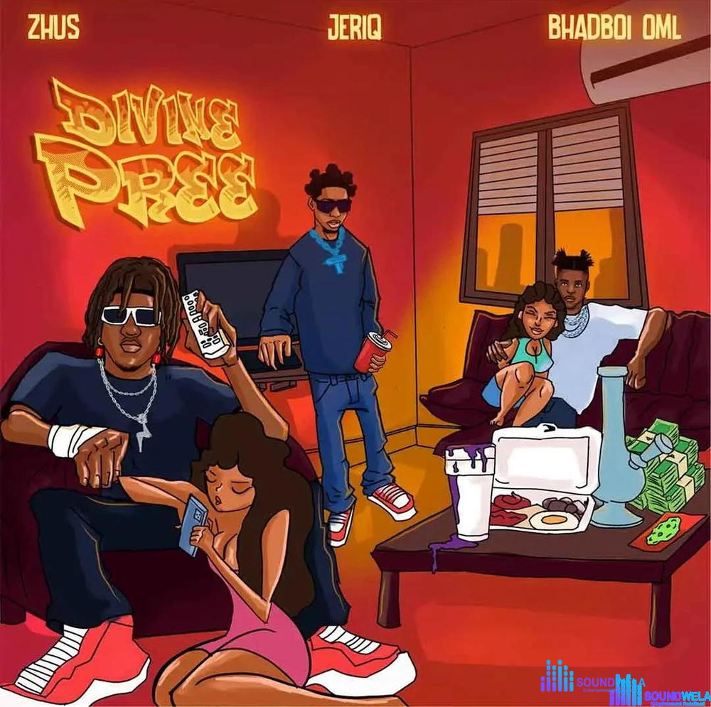Zhus Jdo – Divine Pree ft. BhadBoi OML & Jeriq – ZHUS JDO Divine Pree ft BhadBoi OML Jeriq2