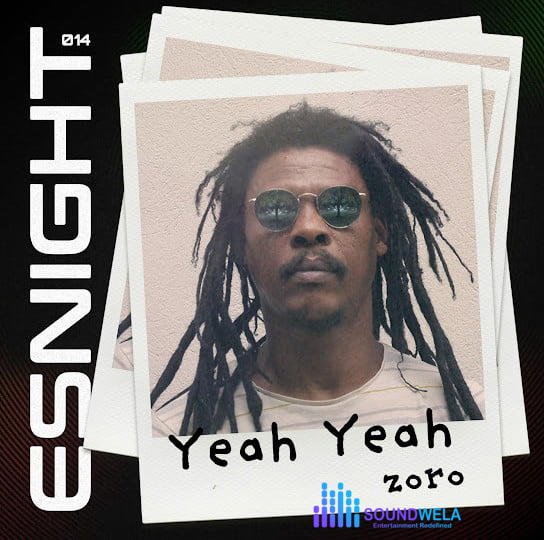 Zoro – Yeah Yeah – Zoro Yeah Yeah Soundwela