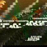 Phil Thompson ft. Victor Thompson – Take It All – phil thompson take it all ft victor thompson