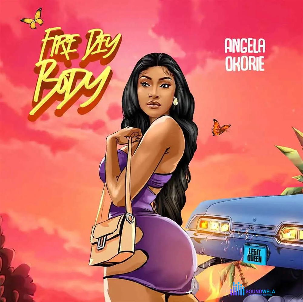 Angela Okorie – Fire Dey Body – Angela Okorie Fire Dey Body2