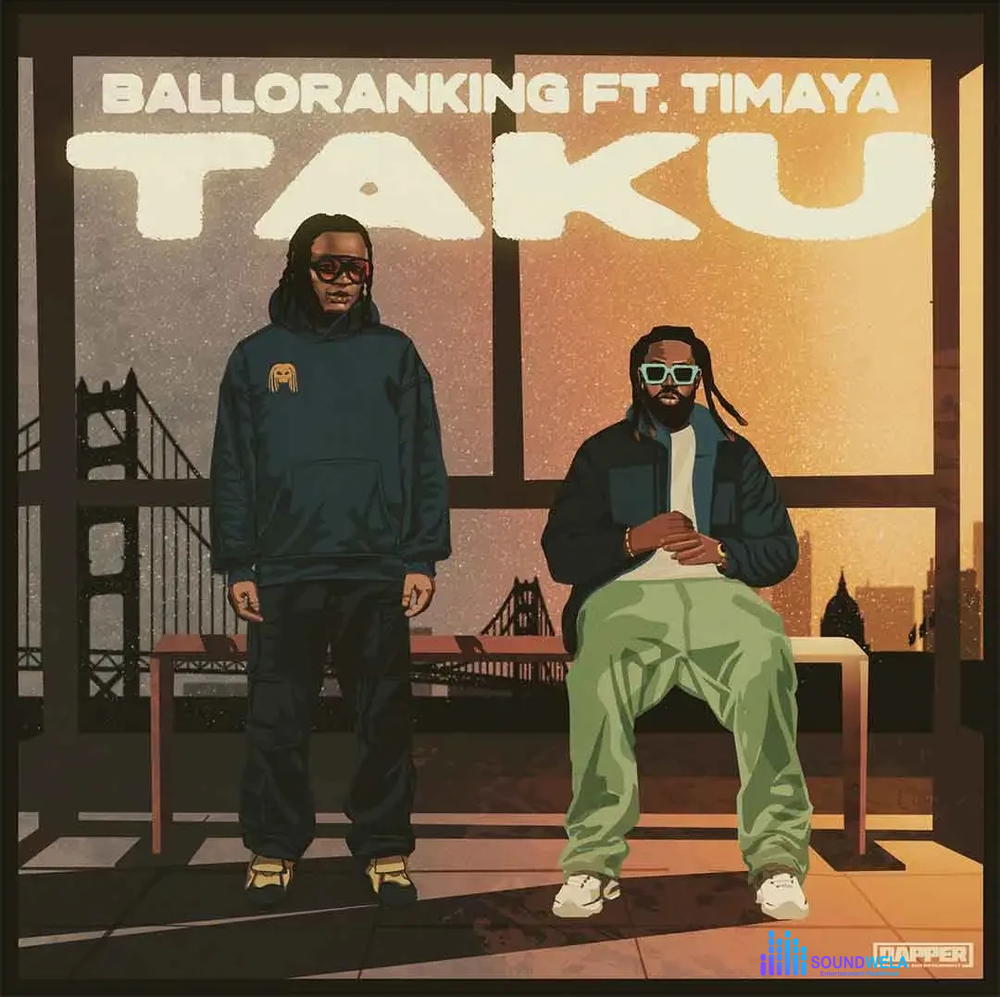 Balloranking – Taku ft. Timaya – Balloranking Taku ft Timaya2
