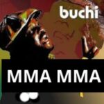 Buchi – Mma Mma – Buchi Mma Mma Soundwela