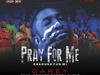Darey – Pray For Me ft. Soweto Gospel Choir – Darey Pray For Me ft Soweto Gospel Choir